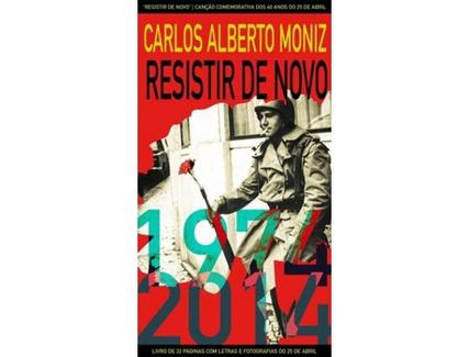 CD Carlos Alberto Moniz – Resistir de Novo