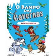 Livro O Bando das Cavernas 2: Aventuras Radicais de Nuno Caravela