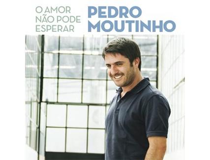CD Pedro Moutinho – O Amor não pode esperar
