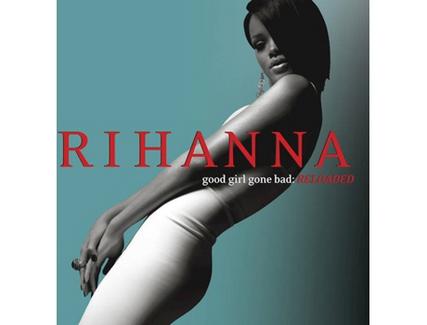 CD Rihanna – Good Girl Gone Bad (Reloaded)