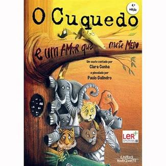 Livro O Cuquedo E Um Amor Que Mete Medo de Clara Cunha