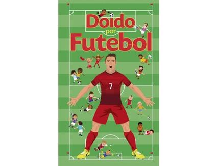 Livro Doido Por Futebol de Valentin Verthe (Português – 2016)