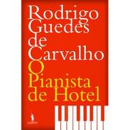 Livro O Pianista de Hotel de Rodrigo Guedes de Carvalho
