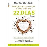 Livro Transforme o Seu Corpo e a sua Vida em 22 Dias de Marco Borges