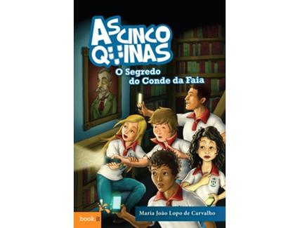 Livro As Cinco Quinas – O Segredo do Conde da Faia de Maria João Lopo de Carvalho