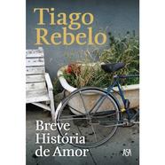 Livro Breve História de Amor de Tiago Rebelo