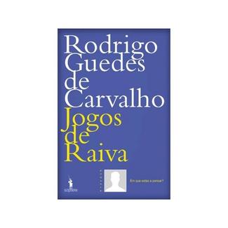 Livro Jogos de Raiva de Rodrigo Guedes de Carvalho
