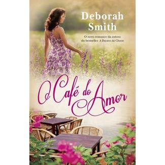 Livro O Café do Amor de Deborah Smith