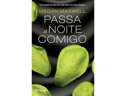 Livro Passa A Noite Comigo de Megan Maxwell